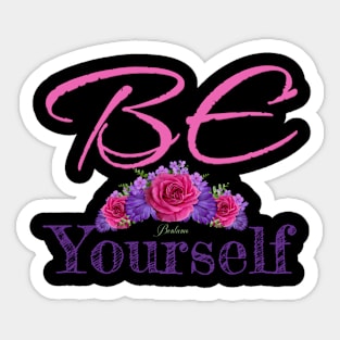 Be yourself Sticker